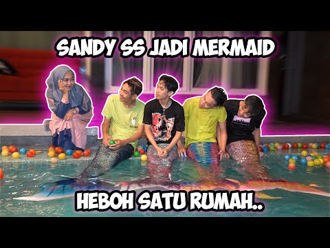 Sandy SS jadi mermaid!! BANJIR MERMAID COWOK DI RUMAH RICIS!! Cobaan Apa Ini😍