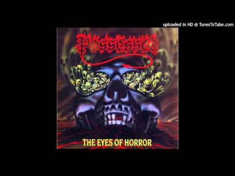 Possessed - The Eyes Of Horror (Full EP)