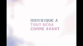 Dominique A Les éoliennes (démo)