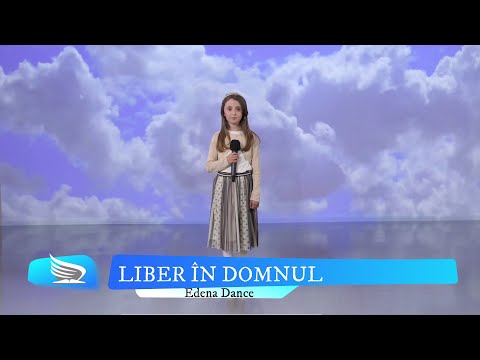LIBER ÎN DOMNUL - Edena Dance