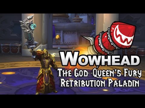 The God-Queen's Fury - Retribution Paladin