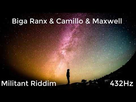 [Biga Ranx & Camillo & Maxwell] [Militant Riddim] [432 Hz]