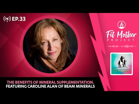 FMP Podcast Ep.33 - The Benefits of Mineral Supplementation Featuring Caroline Alan of BEAM Minerals