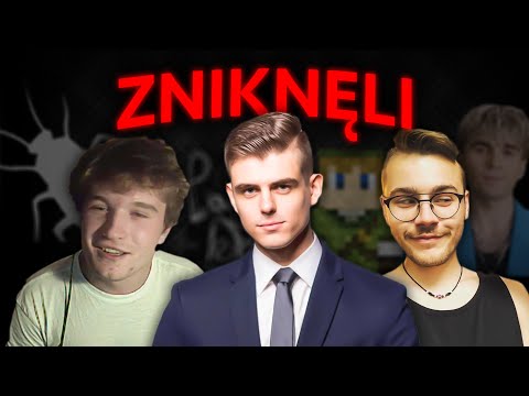 YouTuberzy którzy ZNIKNĘLI