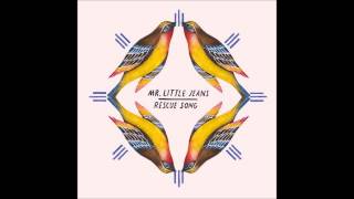 Mr. Little Jeans - Rescue Song
