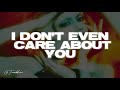 MISSIO I Don T Even Care About You Lyrics