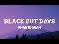 Phantogram - Black Out Days (Lyrics)
