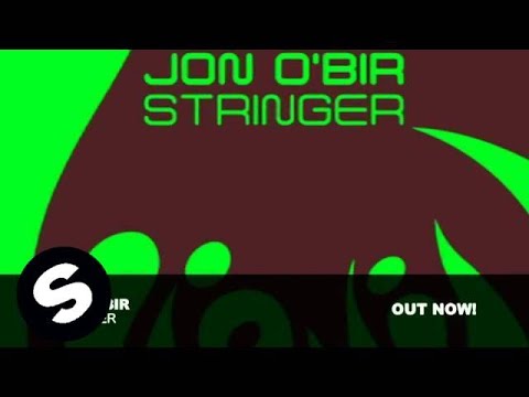 Jon O'Bir - Stringer (Original Mix)