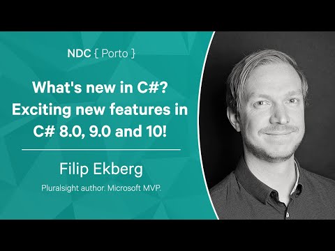 What's new in C#? Exciting new features in C# 8.0, 9.0 and 10! - Filip Ekberg - NDC Porto 2022