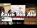 DJ KASIH ABA ABA SOUND FYP VIRAL TIKTOK YANG KALIAN CARI CARI