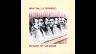 Epilogue - Terry Hall And Mushtaq