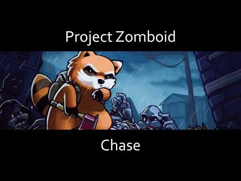Project Zomboid Build 41.71+ Dynamic OST - Chase