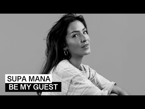 SUPA MANA - Be My Guest