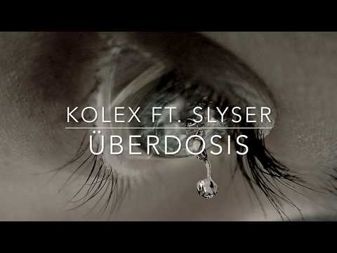kolex ft. SlySer - Überdosis
