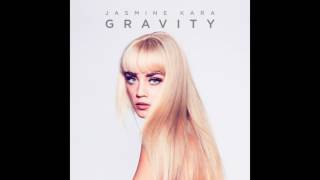 Jasmine Kara - Gravity (Official Audio)