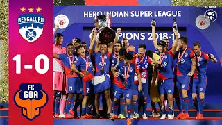 Hero ISL 2018-19 Final | Bengaluru FC 1-0 FC Goa | Highlights