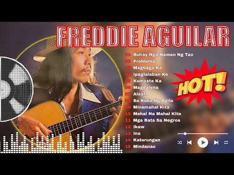 Freddie Aguilar Greatest Hits Of All Time 2026