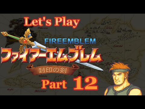 Gaiden Gimmicks - Let's Play Fire Emblem: The Binding Blade ~ Part 12 [Ch. 8x - Prep]