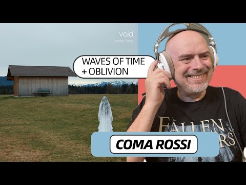 Listen to Coma Rossi: Waves of Time and Oblivion