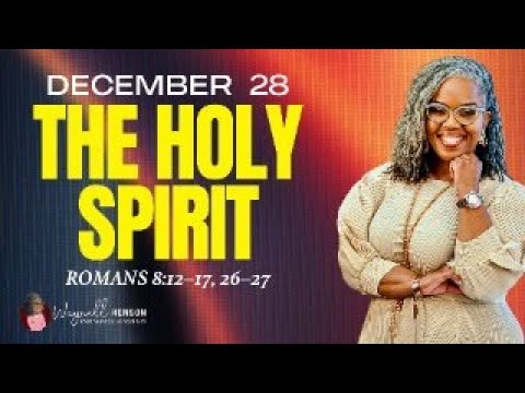 The Holy Spirit  | Romans 8:12–17, 26–27 | International Sunday School | December 28, 2025
