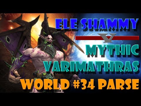 Elemental Shaman | World 34th Mythic Varimathras | Mythic Antorus