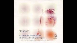An Introspective Of House : Platinum Jhon Kelly
