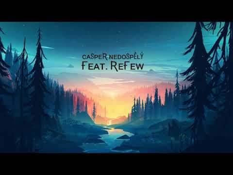 Casper - Nedospělý feat. Refew