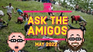 Fancy a cheese roll? Ask the Amigos - May 2022