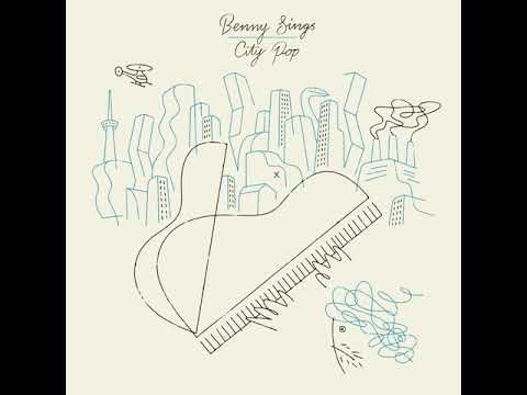 Benny Sings - City Pop (Full Album)