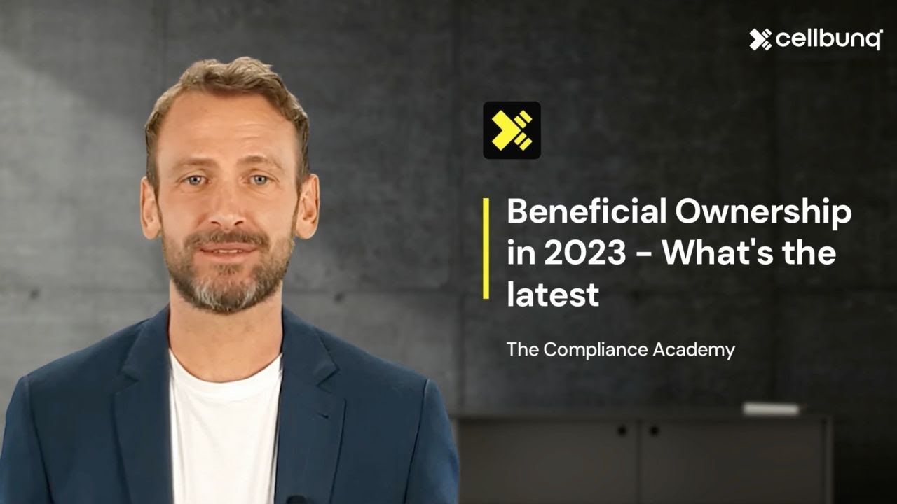 Beneficial Ownership in 2023: The Latest Updates | UBO Registers & Compliance in 2023 | Cellbunq