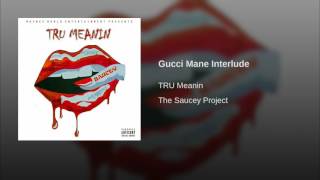 Gucci Mane Interlude