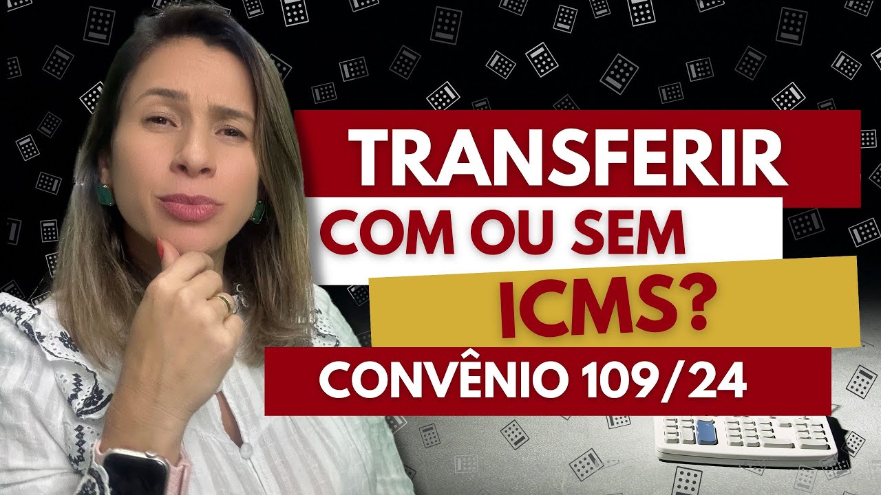Como usar o Convênio 109/24 com inteligência fiscal