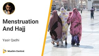 Yasir Qadhi - Menstruation And Hajj