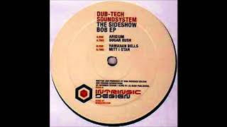 Dub-Tech Soundsystem - Sugar Rush