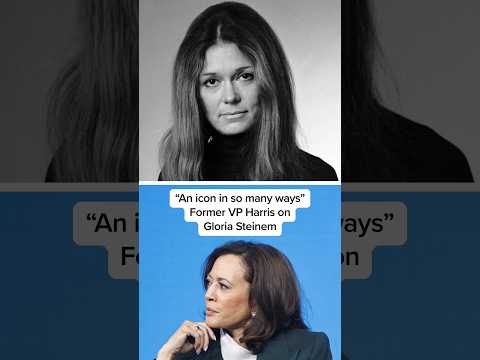 'An icon in many ways': Former VP Harris on Gloria Steinem
