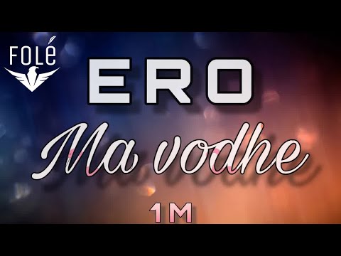 Ero - Ma vodhe (Prod. by ERO)