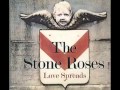 The Stone Roses - Love Spreads (with lyrics)