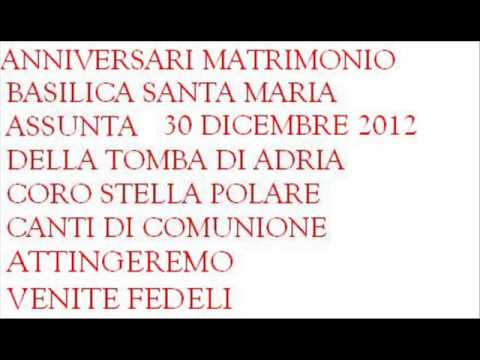 attingeremo alla sorgente dell'amore venite fedeli, coro stella polare adria