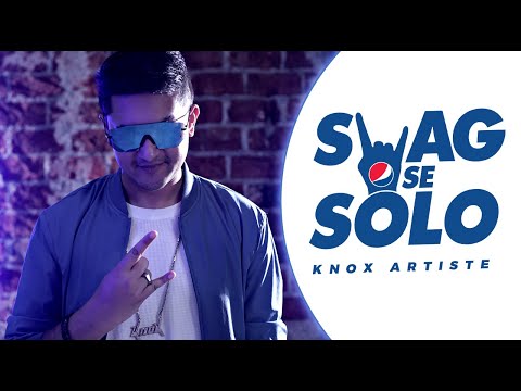 Pepsi Swag Se Solo (Music Video) - Knox Artiste