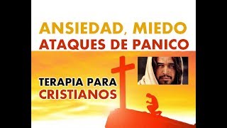 ANSIEDAD: TERAPIA PARA CRISTIANOS