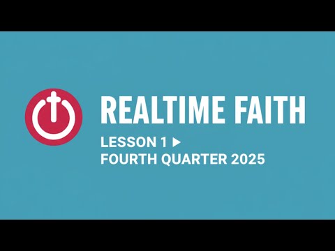 Real time faith | lesson 1 | First quater | 2026