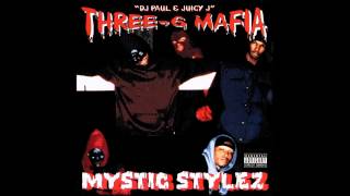 Three 6 Mafia - Back Against Da Wall (Mystic Stylez)