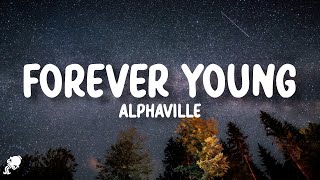 Alphaville - Forever Young (Lyrics)