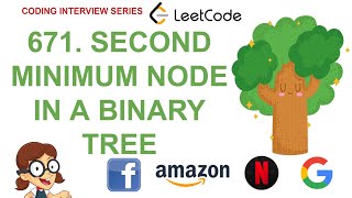 YouTube video 'Second Minimum Node In a Binary Tree  | Leetcode 671 | Amazon Google Facebook interview question'