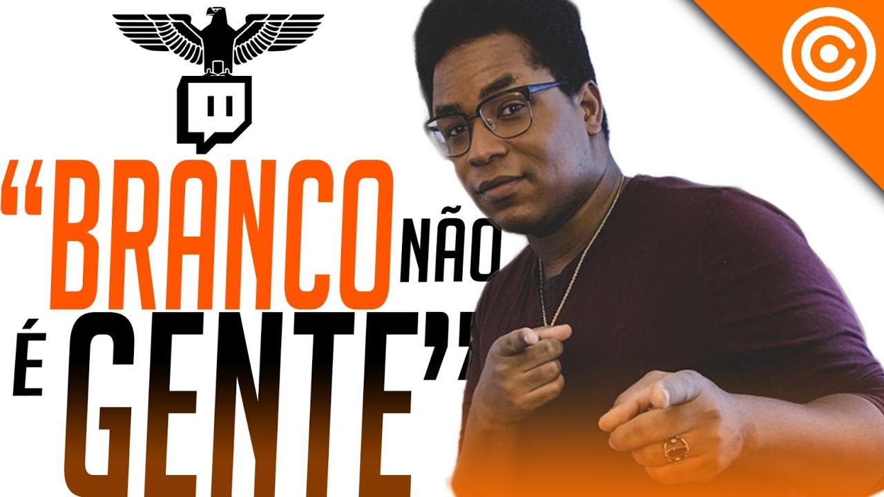 Twitch APOIA Streamer Supremacista NEGRO
