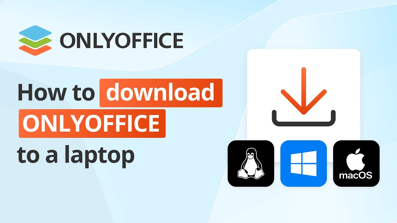 How to download ONLYOFFICE to Windows, Mac, and Linux?