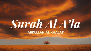 Download lagu Surah Al A'la ~ Abdullah Al Khalaf mp3