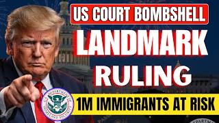 Breaking: Landmark US Decision Puts 1 Million+ Immigrants at Risk of Deportation