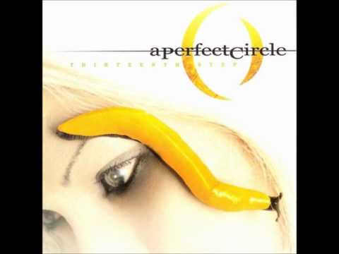 A Perfect Circle - The Thirteenth Step (Full Album)