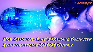 Pia Zadora - Let&#39;s dance Tonight [ Refresh-mix 2019 ] Duply